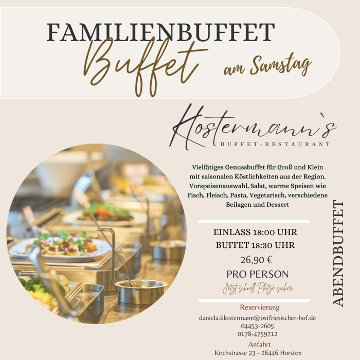 Familienbuffet Samstags bei Klostermann´s